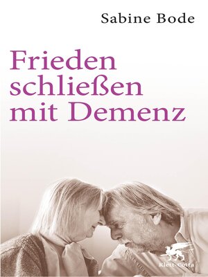 cover image of Frieden schließen mit Demenz